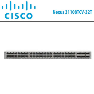 Cisco Nexus31108TCV-32T Dubai