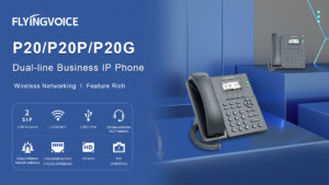 flyingvoice p20 ip phone dubai 300x169 - Flyingvoice P20 Dubai